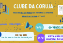 Clube da Coruja – 2º Período